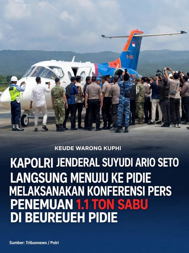 
					Kapolri Tiba di Aceh, Langsung Menuju Ke Pidie Konferensi Pers Sabu 1,1 TON